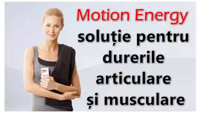Motion Energy - Produsul Revoluționar Pentru Sănătatea Ta